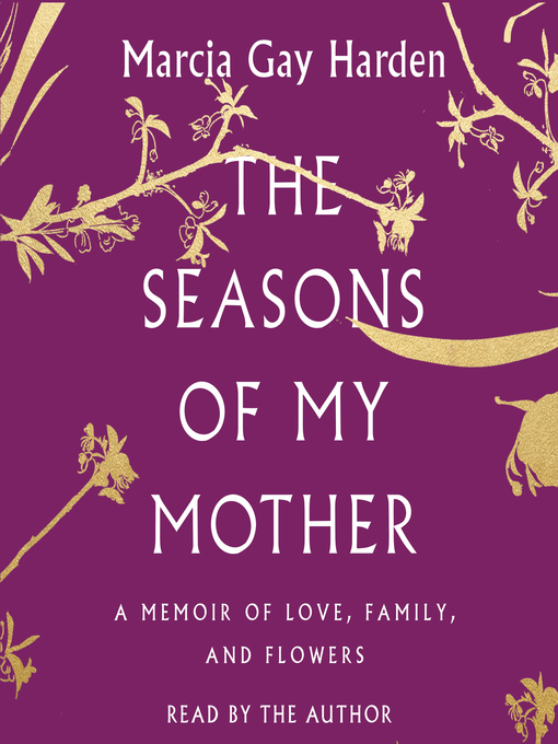 Title details for The Seasons of My Mother by Marcia Gay Harden - Available